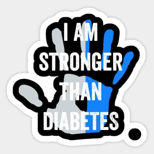 I am stronger than diabetes - diabetes awareness month Sticker